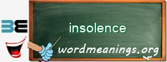 WordMeaning blackboard for insolence